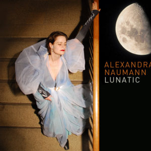 Alexandra Naumann - Lunatic (CD)