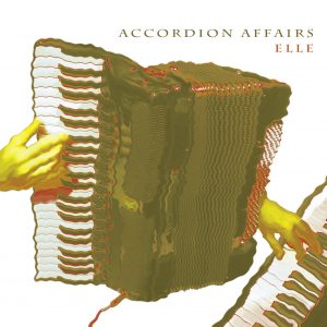 Accordion Affairs - Elle (CD)