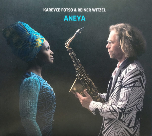 Kareyce Fotso & Reiner Witzel - ANEYA (CD)