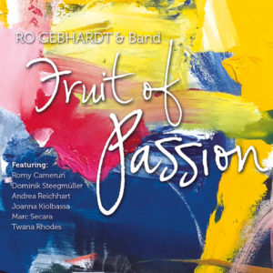 Ro Gebhardt - Fruit of Passion (CD)