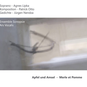 Patrick Otto / Agnes Lipka / Jürgen Nendza - Apfel und Amsel (CD)