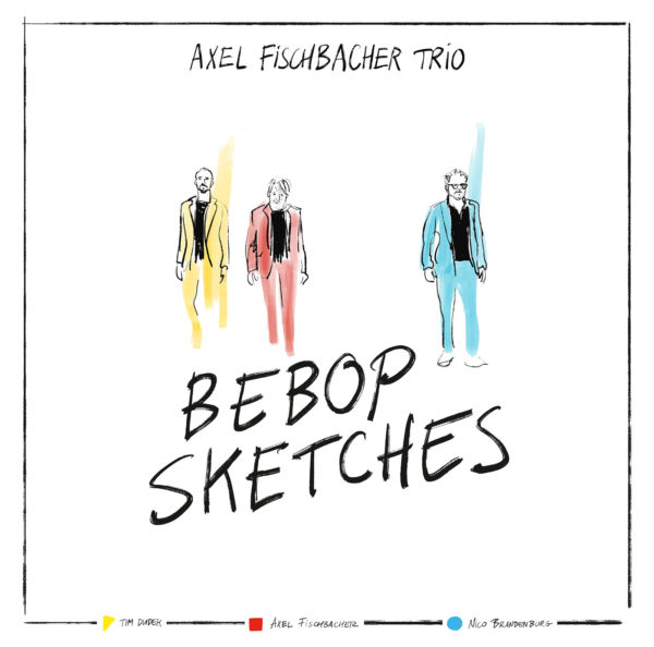 Axel Fischbacher Trio - Bebop sketches (limited LP)