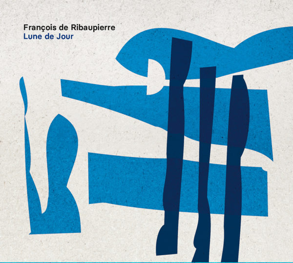 François de Ribaupierre - Lune de jour (CD)