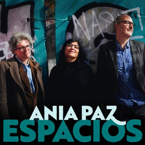 Ania Paz - Espacios (CD)