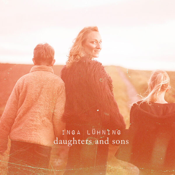 Inga Lühning - Daughters And Sons (CD)